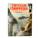 Vietnam Choppers: Helicopters in Battle 1950-1975 Book by Simon Dunstan