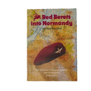 Red Berets into Normandy hardcover by Sir Huw Wheldon
