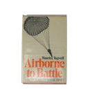 Airborne to Battle hardcover by Maurice Tugwell